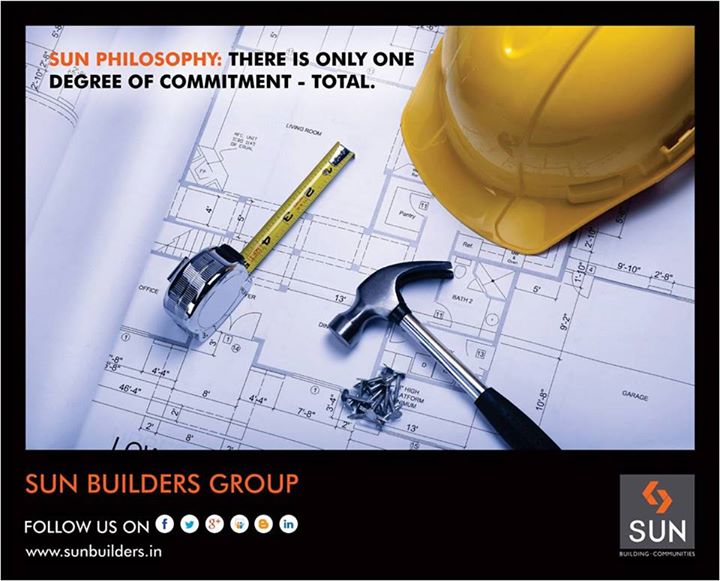 We are completely committed to our customers.

Visit: http://www.sunbuilders.in