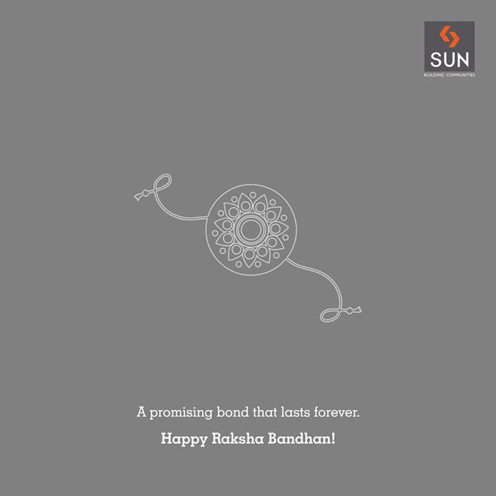 Sun Builders,  HappyRakshaBandhan, Siblings, Promise