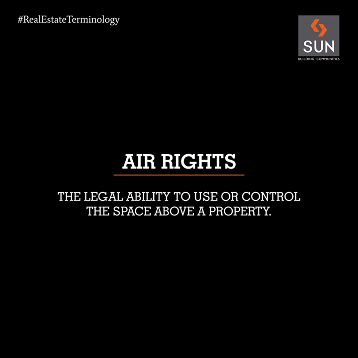 #RealEstateTerminology

A real estate terminology that one should be
aware of. Interesting fact about air rights is that it can be sold, leased or donated to another party.

#Realestate #AirRights
