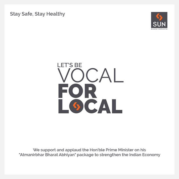 Let's be Vocal for Local

#VocalForLocal #StaySafe #StayHealthy #SunBuildersGroup #Ahmedabad #Gujarat #RealEstate #StayHome