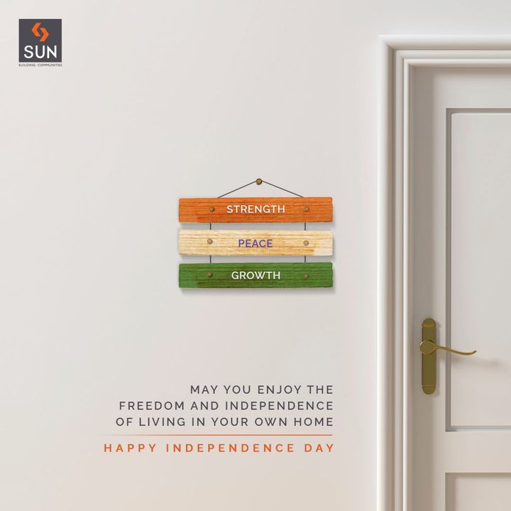 Home not just encompasses one's self but everything that one stands for. Their dreams, their aspirations, their goals and their freedom.

This Independence Day, enjoy the freedom and independence of living in your own home and share it with your family.

#IndependenceDay #Independence #IndependenceDayIndia #IndianIndependenceDay #15thAug #SunBuildersGroup #SunBuilders #BuildingCommunities #Home #Residential #Retail #Office #RealEstateAhmedabad