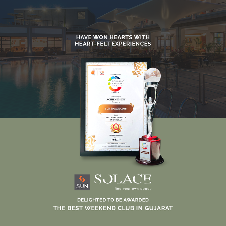 Your cherishable experiences & our amicable hospitality have infused to make Sun Solace The Best Weekend Club in Gujarat by Gujarat Tourism. 

The gated community with one entry & exit point having appropriate security provisions, Sun Solace has been reckoned as the best and awarded with the Certificate Of Achievement standing out as the one of its kind weekend club of Gujarat. Let your weekend be inspired by nature, influenced by amenities & entertained by abounding recreational activities.

Revel in the serenity of solace;
Let your heart & soul be filled with peace & its grace.
Ink your weekend with the tales of rejuventaion and chronicles of refreshment at the fully furnished weekend villa that you will love to narrate for the upcoming days and weeks.

For Details Call: +91 99789 32062

#SunBuildersGroup #SunBuilders #SunSolace #WeekendGetaway #WeekendHome #Sanand #Nalsarovar #RealestateAhmedabad #BestWeekendClubInGujarat