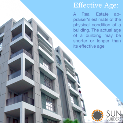 Real Estate term of the day: Effective Age of a Building.

Sun Builders Group