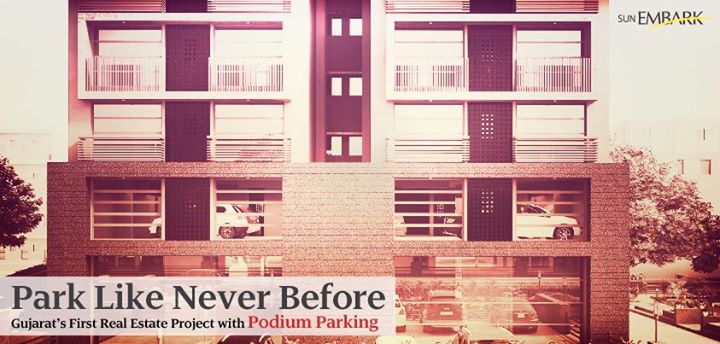 Bid adieu to parking hassles and park like never before at Sun Embark by Sun Builders Group. Gujarat's First Real Estate Project with Podium Parking. #first #parking #luxury