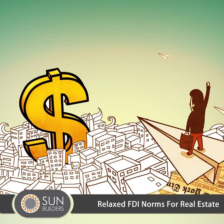 In a major boost to the country's real estate sector, the government relaxed FDI norms for the sector. Read more about the move that is expected to bring in more funds and spur growth at http://goo.gl/nRo3lV #Investment #RealEstate #Construction #FDI