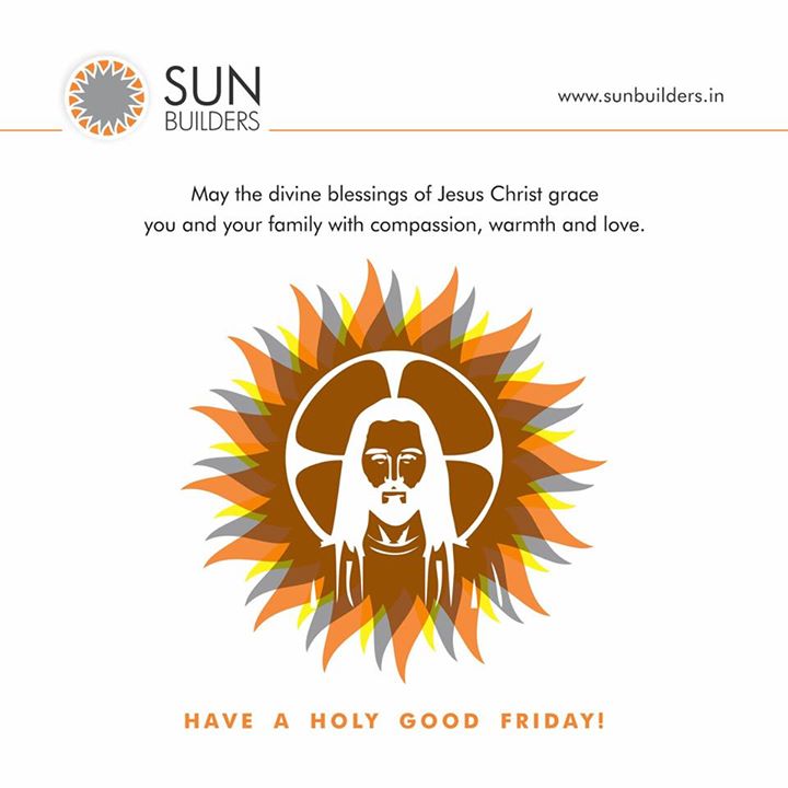 Sun Builders Group wishes all of you a very blessed Good Friday! #GoodFriday #JesusChrist #sunfestival