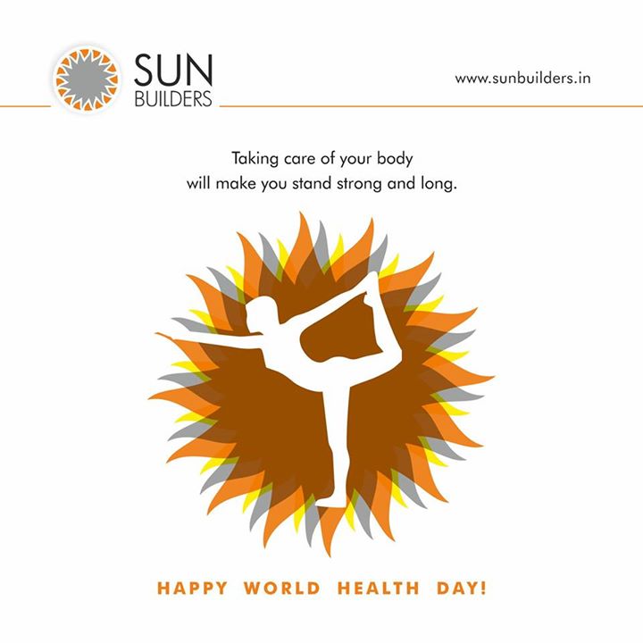 Sun Builders Group wishes for a long-lasting good health for everyone. Happy World Health Day!#WorldHealthDay #good #health
