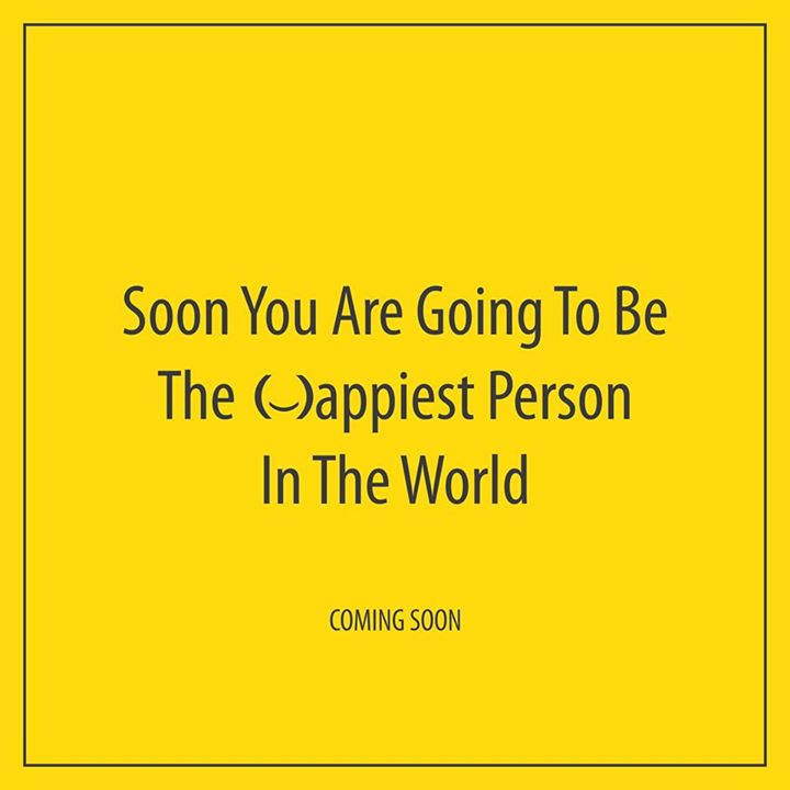 Very soon you will find yourself as the happiest person alive. Get, set and be ready for Project Happiness! 
Go to http://sunbuilders.in/GAdwords/ NOW!