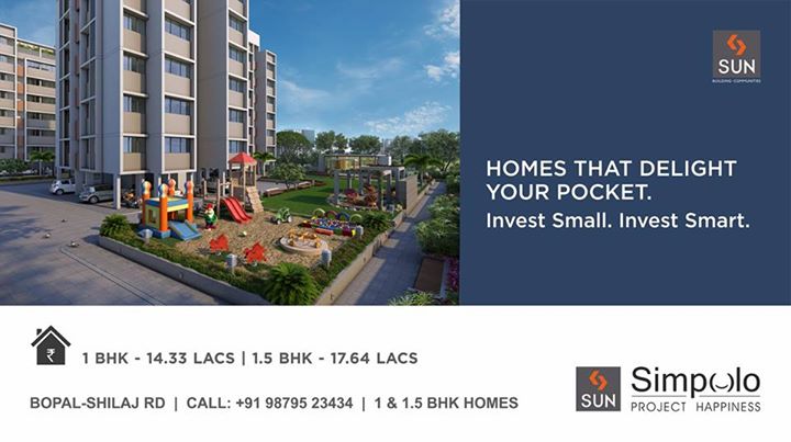 Nestle a life that takes care of your dreams and also is budget friendly. Invest in #SunSimpolo, 1 and 1.5 BHK apartments at Bopal-Shilaj road. Invest as low as 14.33 Lacs! 
Visit now: http://goo.gl/i7dyJ7