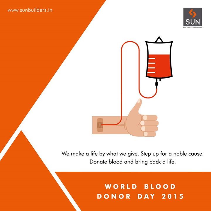 No one has ever become poor by giving. Do a good deed and donate blood. You could give someone the precious  gift of life.

World Blood Donor Day, 2015