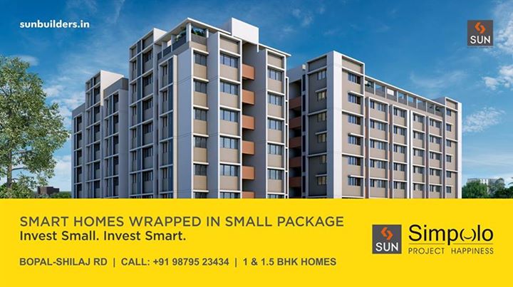 Sun Builders Group present Project Happiness: #SunSimpolo, 1 and 1.5 BHK smart homes. 
Invest your hard earned savings in something smart.

Located at Bopal-Shilaj road, these homes give you an advantage of a thriving location. 
To know more, visit: http://sunbuilders.in/GAdwords/