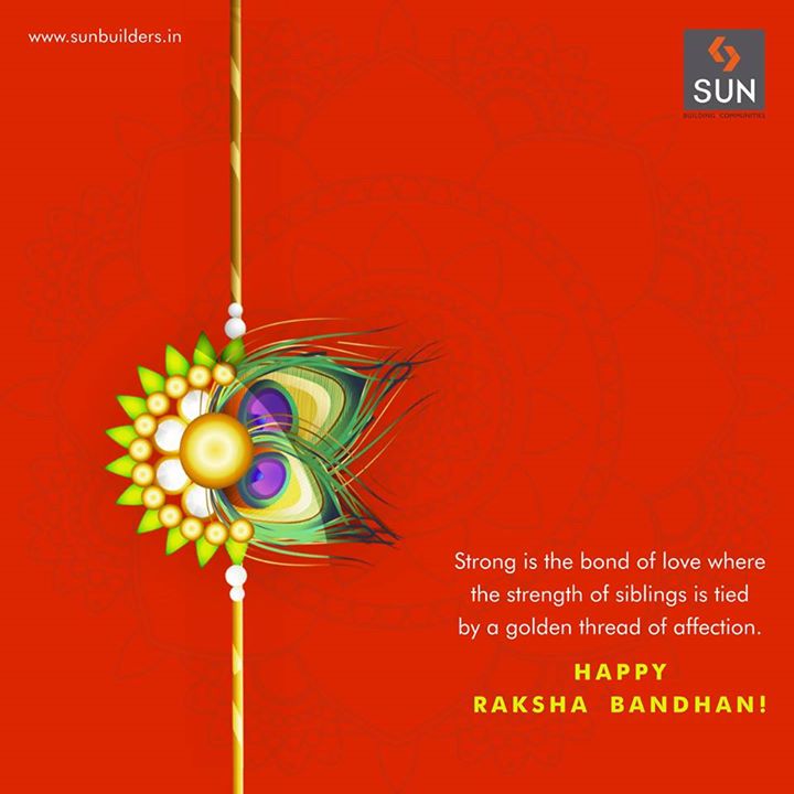 Sun Builders Group wishes all brothers & sisters a very Happy Raksha Bandhan today!
