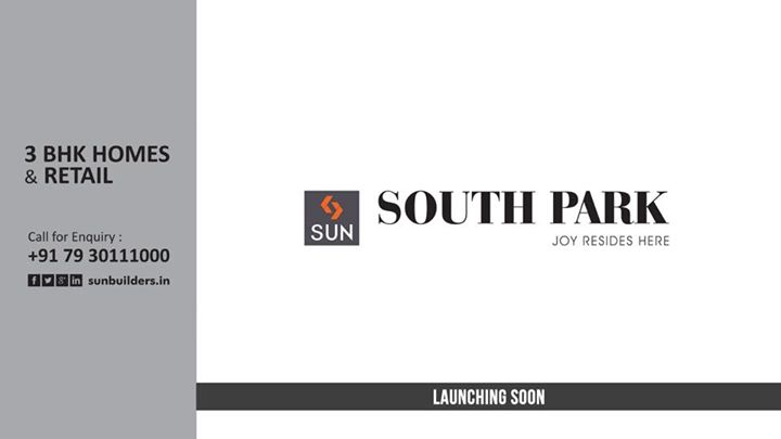 Sun South Park - Joy Resides Here! 

3 BHK Homes and Retail at South Bopal - Launching Soon. 

Stay tuned for More Updates.