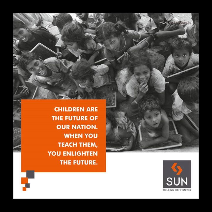 India is rapidly developing, but a large chunk of our population is still unable to read or do simple arithmetic. We are Sun Builders Group appeal everyone to adopt the philosophy of “each one, teach one” in their lives.