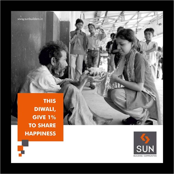 This Diwali, give a little to get a lot more in return! Share 1% of all the sweets you are going to buy for your home and family, with someone who will not have any. Share the Joy of the festive season!