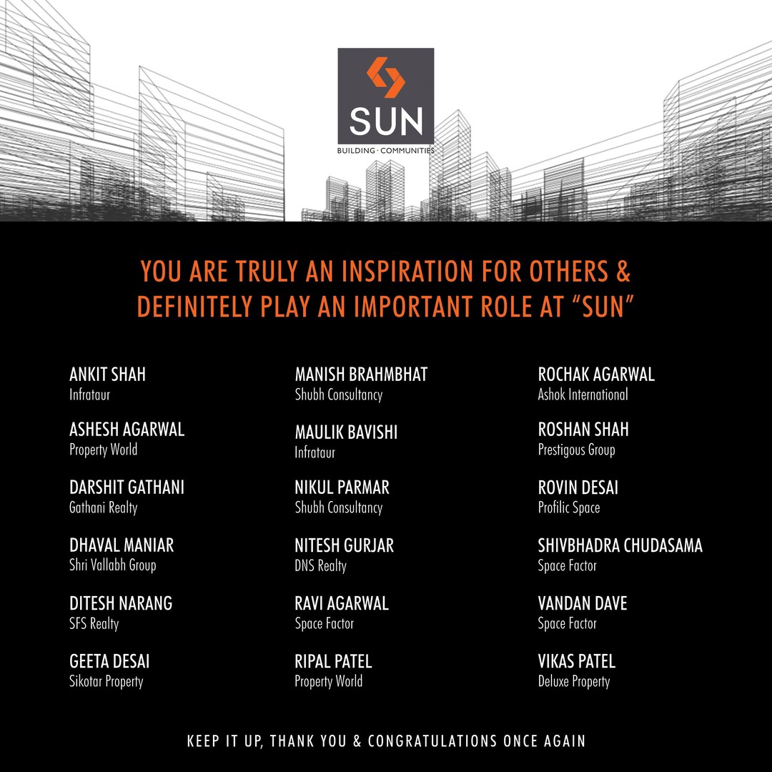 Sun Builders,  SunBuildersGroup, SunBuilders, ProBrokers, Brokers, ChannelPartners, RealEstateAhmedabad, RealEstate, Ahmedabad, RealEstateGujarat, Gujarat