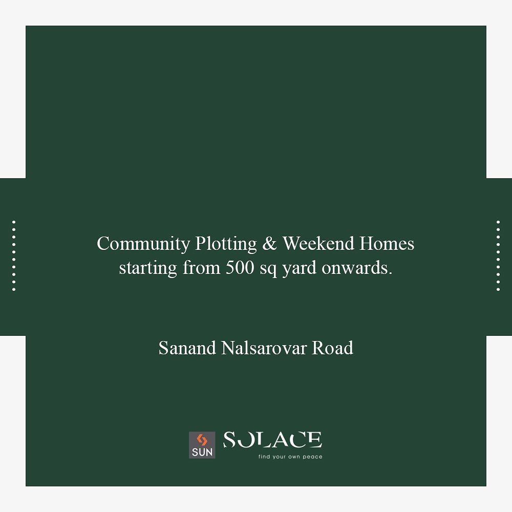 Sun Builders,  SunSolace, WeekendHome, SunBuildersGroup, Ahmedabad, Gujarat, SunBuilders, RealEstate, Sanand, Nalsarovar