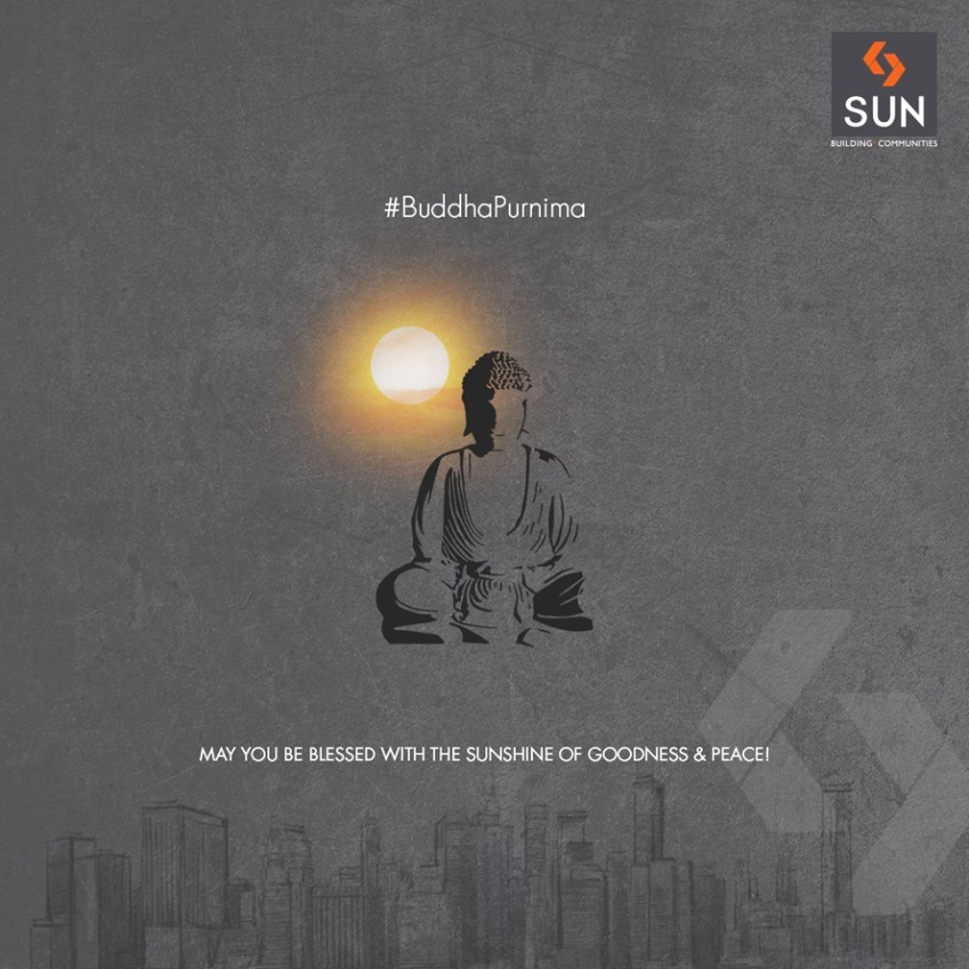 Sun Builders, BuddhaPurnima, HappyBuddhaPurnima, SunBuildersGroup, RealEstate, SunBuilders, Ahmedabad, Gujarat