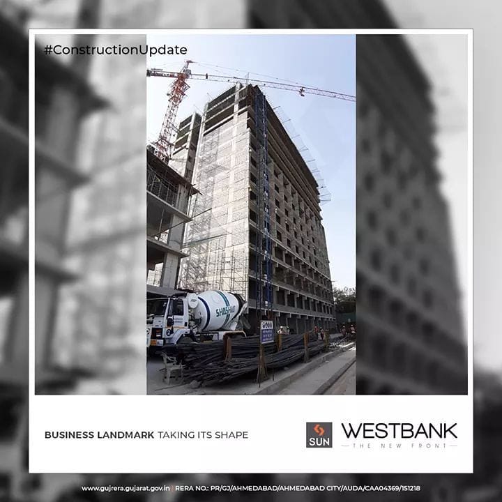 Sun Builders,  ConstructionUpdate, SunWestBank, SunBuildersGroup, Ahmedabad, Gujarat, RealEstate, SunBuilders