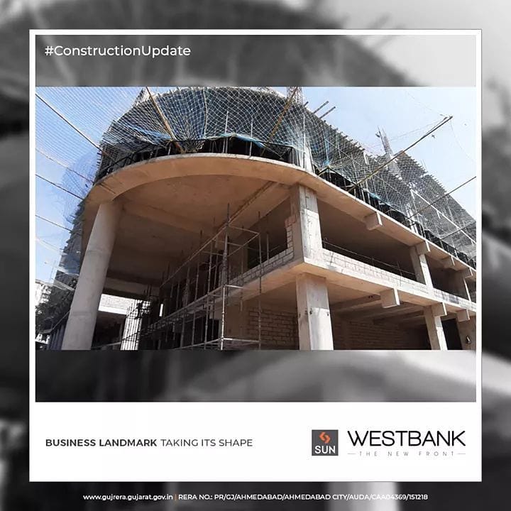 Sun Builders,  ConstructionUpdate, SunWestBank, SunBuildersGroup, Ahmedabad, Gujarat, RealEstate, SunBuilders