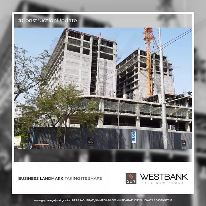 Sun Builders,  ConstructionUpdate, SunWestBank, SunBuildersGroup, Ahmedabad, Gujarat, RealEstate, SunBuilders
