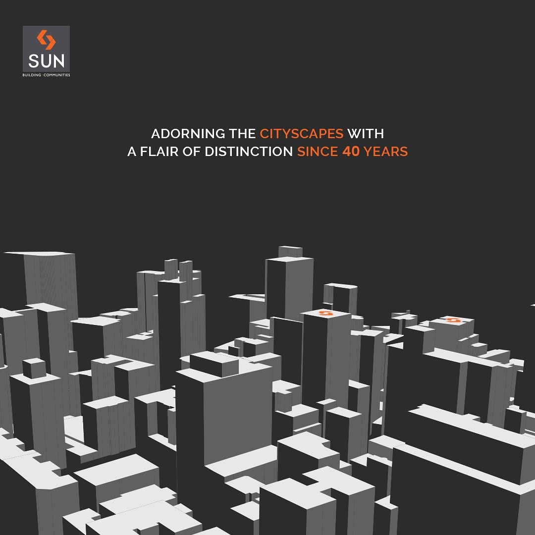 Sun Builders,  SunBuildersGroup, SunBuilders, RealEstateAhmedabad, IndiasFinestDevelopers, BuildingCommunities