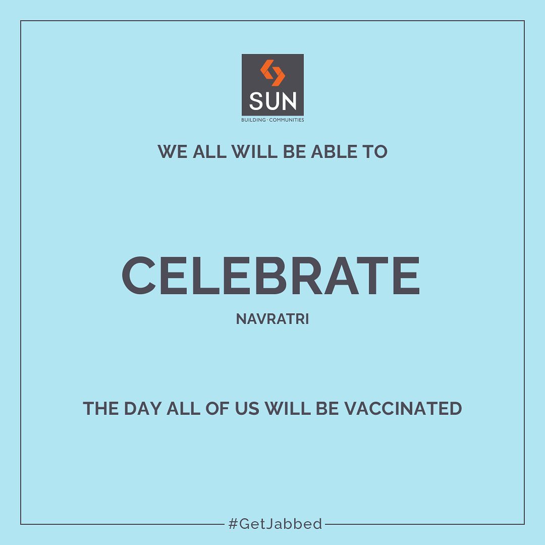 Sun Builders,  GetJabbed, SunBuildersGroup, SunBuilders, BuildingCommunities, RealEstateAhmedabad, GetVaccinated, IndiaFightsCorona