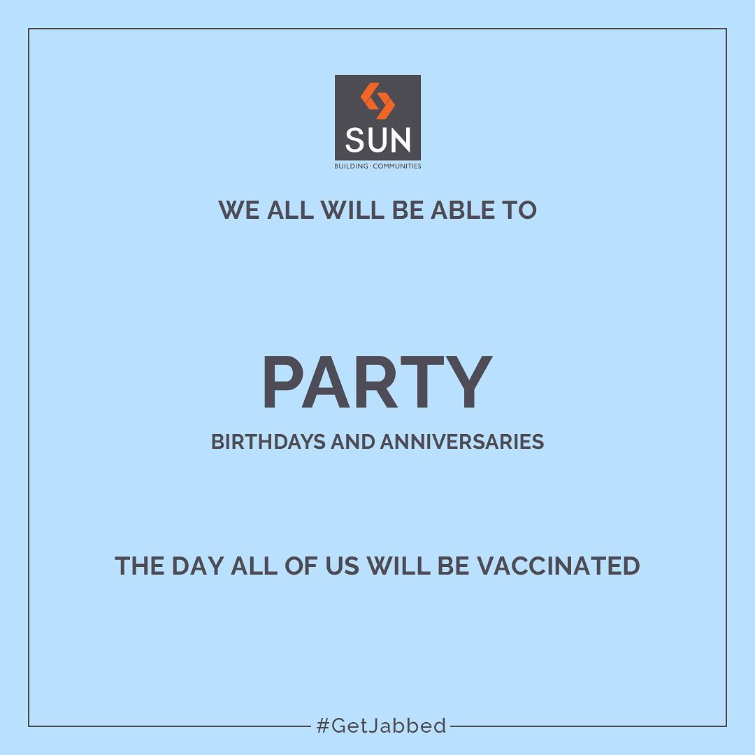 Sun Builders,  GetJabbed, SunBuildersGroup, SunBuilders, BuildingCommunities, RealEstateAhmedabad, GetVaccinated, IndiaFightsCorona