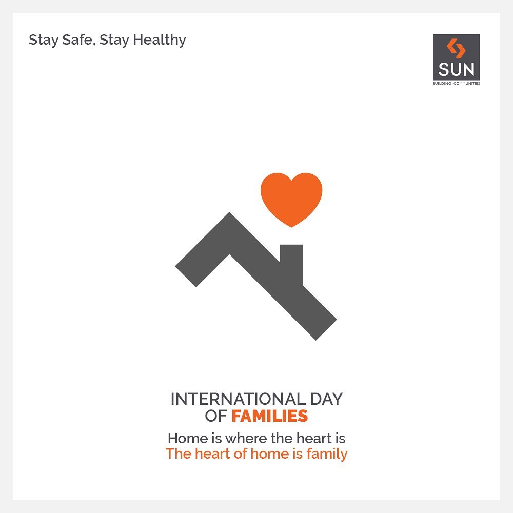 Sun Builders, InternationalDayofFamilies, StaySafe, StayHealthy, SunBuildersGroup, Ahmedabad, Gujarat, RealEstate, StayHome