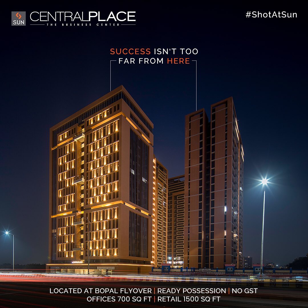 Sun Builders,  SunBuildersGroup, SunBuilders, SunCentralPlace, ShotAtSun, DeliveredProject, Commercial, Offices, Retail, Showrooms, Bopal, BopalFlyover, BuildingCommunities, ReadyPossession, RealEstateAhmedabad