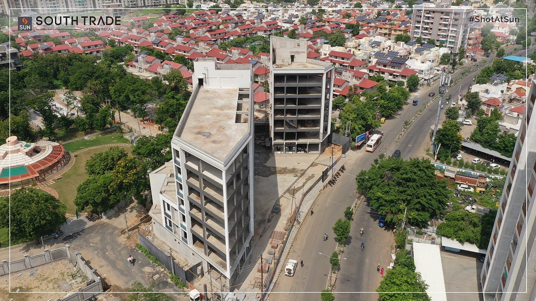 Sun Builders,  ConstructionUpdate, ProjectInMaking, SunBuildersGroup, SunBuilders, SunSouthTrade, Retail, Showroom, SouthBopal, SOBO, RealEstateAhmedabad