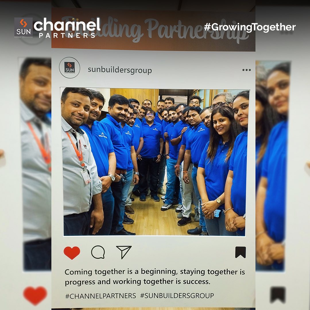 Sun Builders, SunBuildersGroup, SunBuilders, PartnerWithProBroker, ProBrokers, ChannelPartners, Brokers, SunChannelPartners, SunBuildersBrokers, BuildingCommunities, CommunityBuilding, CampaignForChannerPartners, RealestateAhmedabad, GrowingTogether