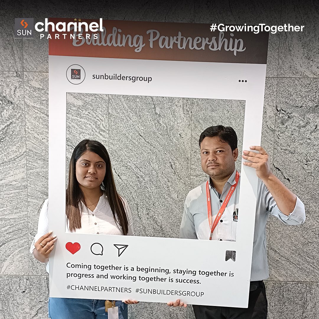 Sun Builders,  SunBuildersGroup, SunBuilders, PartnerWithProBroker, ProBrokers, ChannelPartners, Brokers, SunChannelPartners, SunBuildersBrokers, BuildingCommunities, CommunityBuilding, CampaignForChannerPartners, RealestateAhmedabad, GrowingTogether