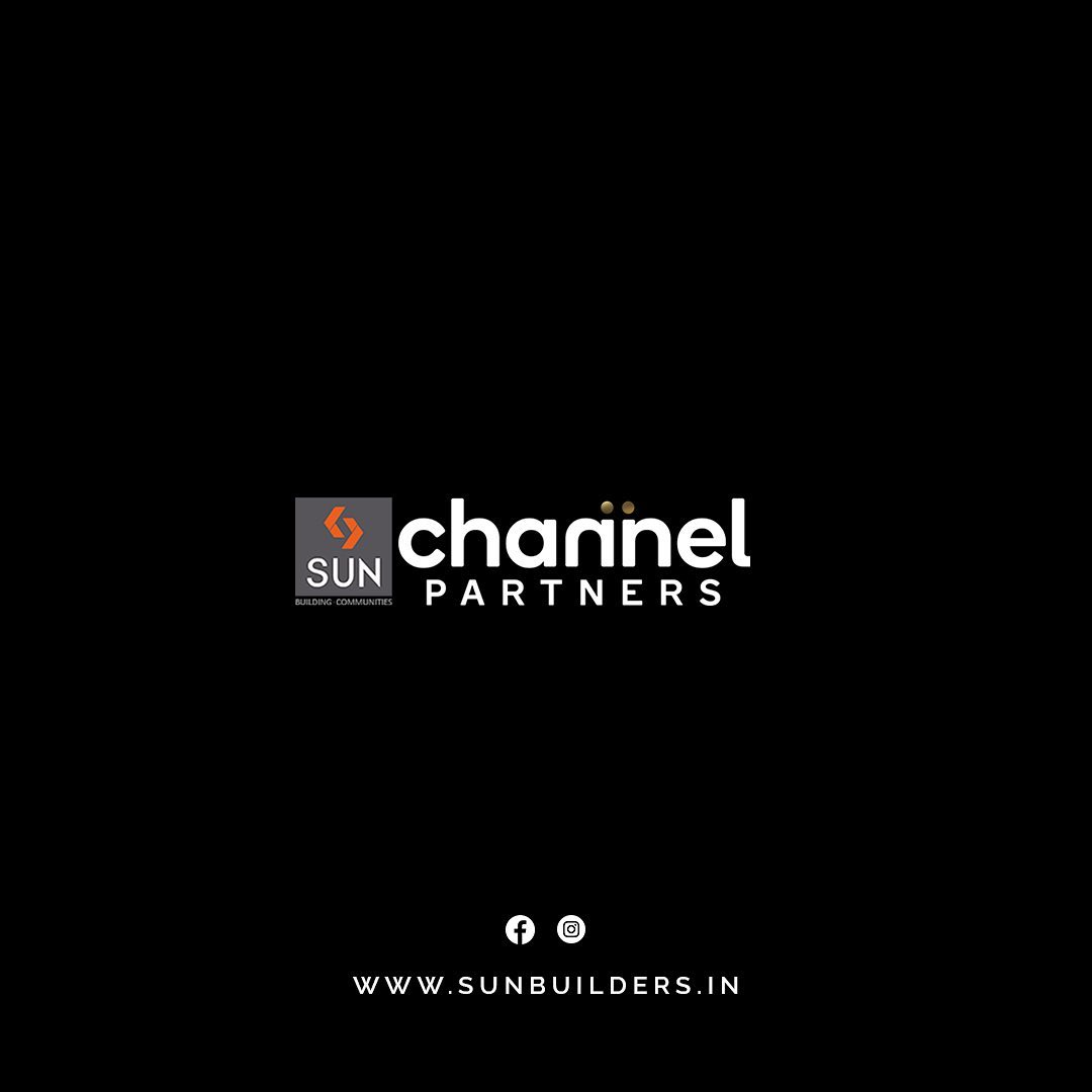 Sun Builders,  SunBuildersGroup, SunBuilders, PartnerWithProBroker, ProBrokers, ChannelPartners, Brokers, SunChannelPartners, SunBuildersBrokers, BuildingCommunities, CommunityBuilding, CampaignForChannerPartners, RealestateAhmedabad, GrowingTogether