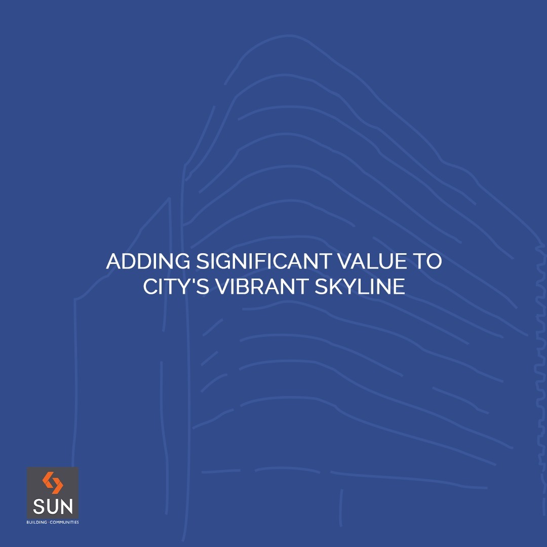 Sun Builders, SunBuildersGroup, SunBuilders, RealEstateAhmedabad, IndiasFinestDevelopers, BuildingCommunities