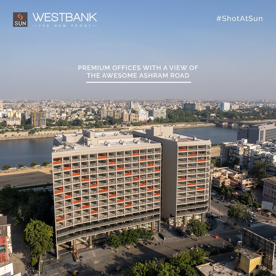 Sun Builders,  SunBuildersGroup, SunBuilders, SunWestBank, ShotAtSun, Commercial, Offices, Retail, AshramRoad, RiverFront, PossessionReady, BuildingCommunities