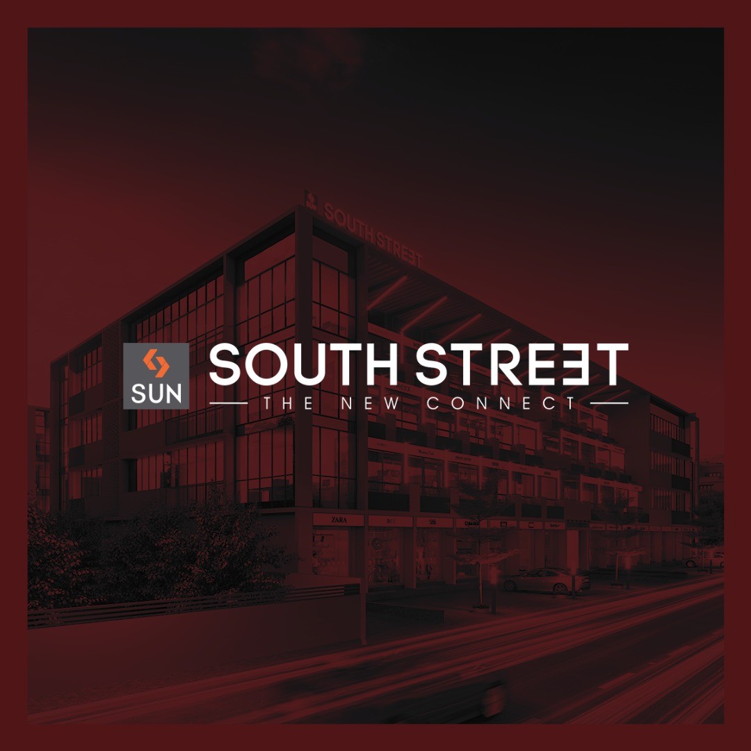 Sun Builders, SouthBopal, SouthStreet., SunBuilders, RealEstate, ProgressiveSpaces, Ahmedabad, Gujarat