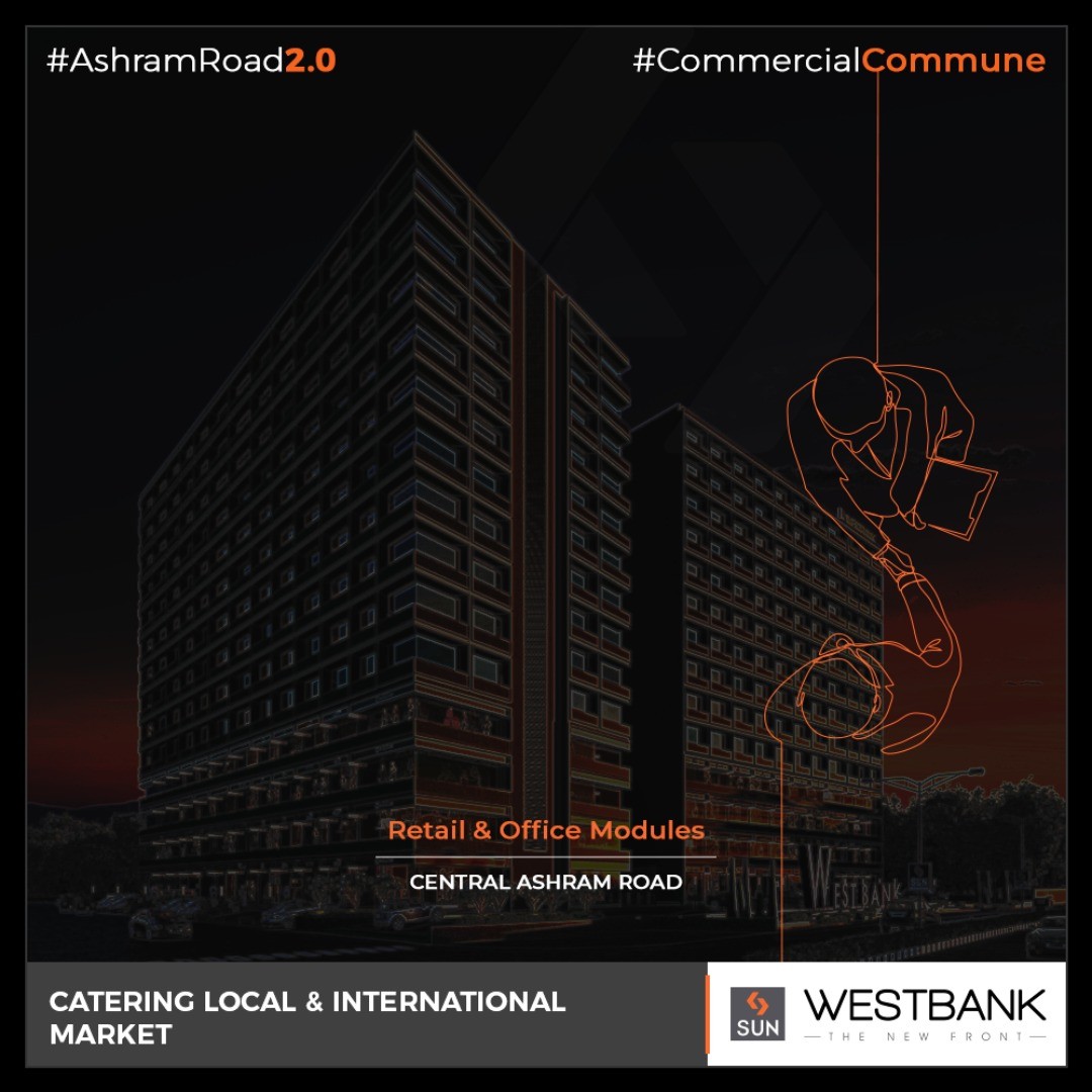 Sun Builders, SunBuilders, RealEstate, WestBank, SunWestBank, Ahmedabad, Gujarat, SunBuildersGroup, AshramRoad2point0, commercialcommune, ComingSoon, NewProject
