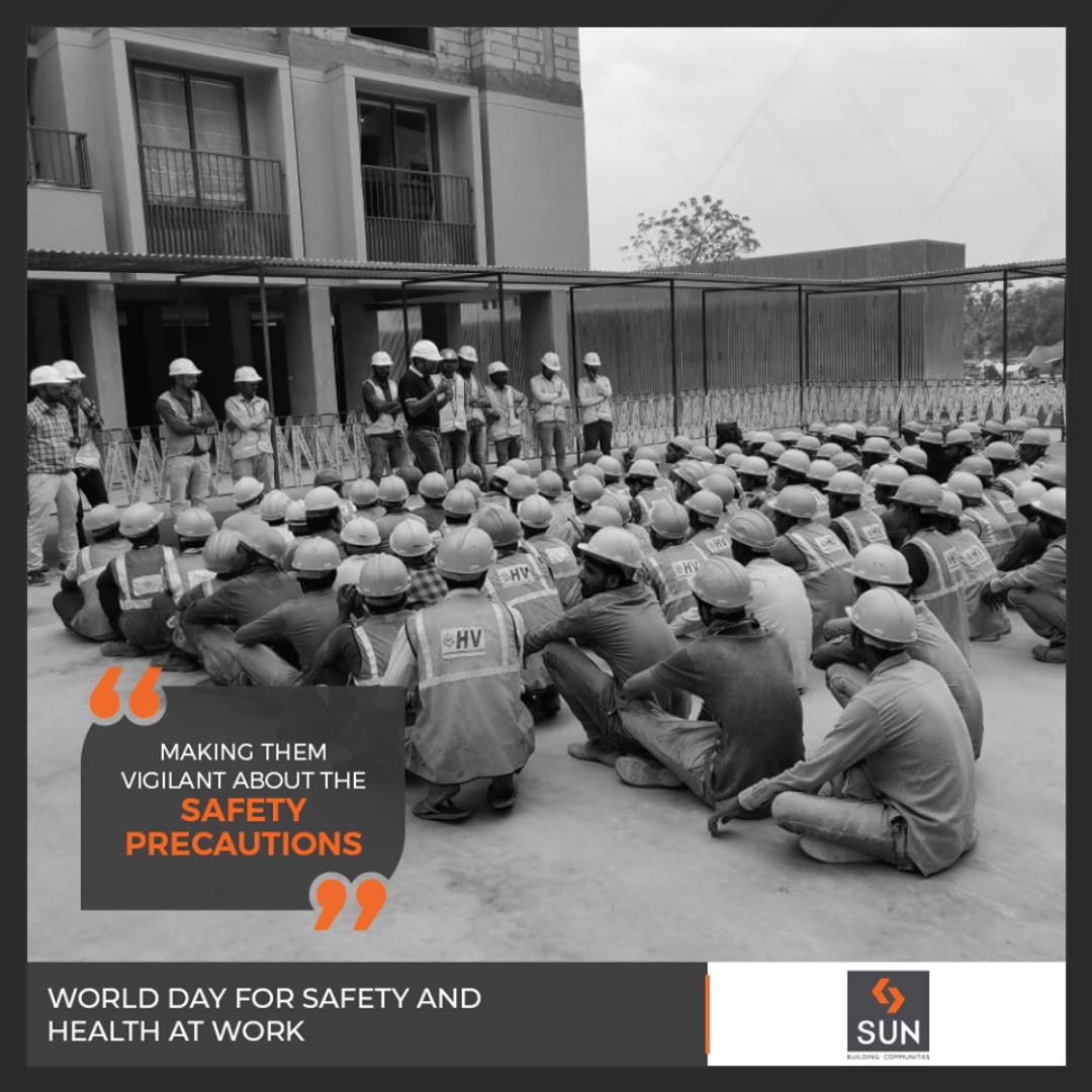 Sun Builders, WorldDayForSafetyAndHealthAtWork, SunBuilders, RealEstate, Ahmedabad, RealEstateGujarat, Gujarat