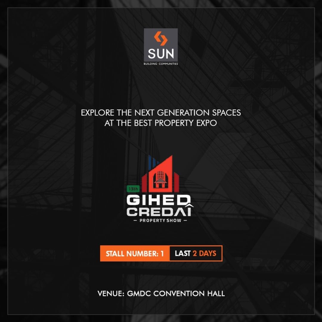 Invest in the property of your dreams, visit us to explore the best options!

#GIHED2018 #GIHEDPropertyShow #SunBuildersGroup #RealEstate #SunBuilders #Ahmedabad #Gujarat
