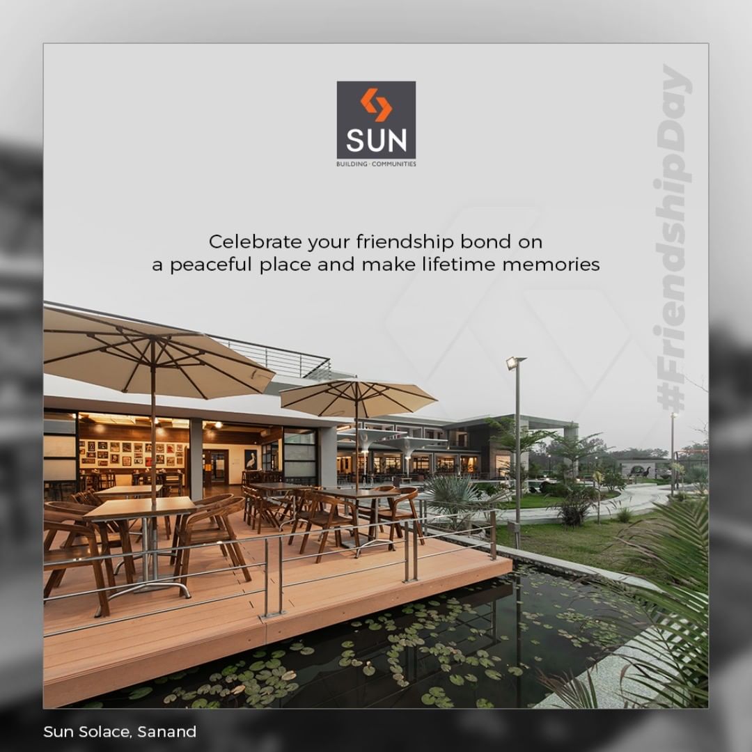 Celebrate your friendship bond on a peaceful place and make lifetime memories

#FriendshipDay #FriendshipDay2019 #HappyFriendshipDay #Friends #SunSolace #Weekend #SunBuildersGroup #Ahmedabad #Gujarat
