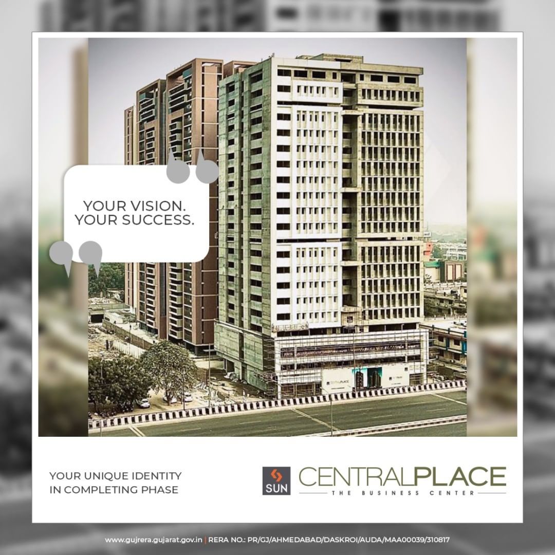 Your vision. Your success. Your unique identity in completing phase.

#SunCentralPlace #SunBuildersGroup #Ahmedabad #Gujarat #RealEstate