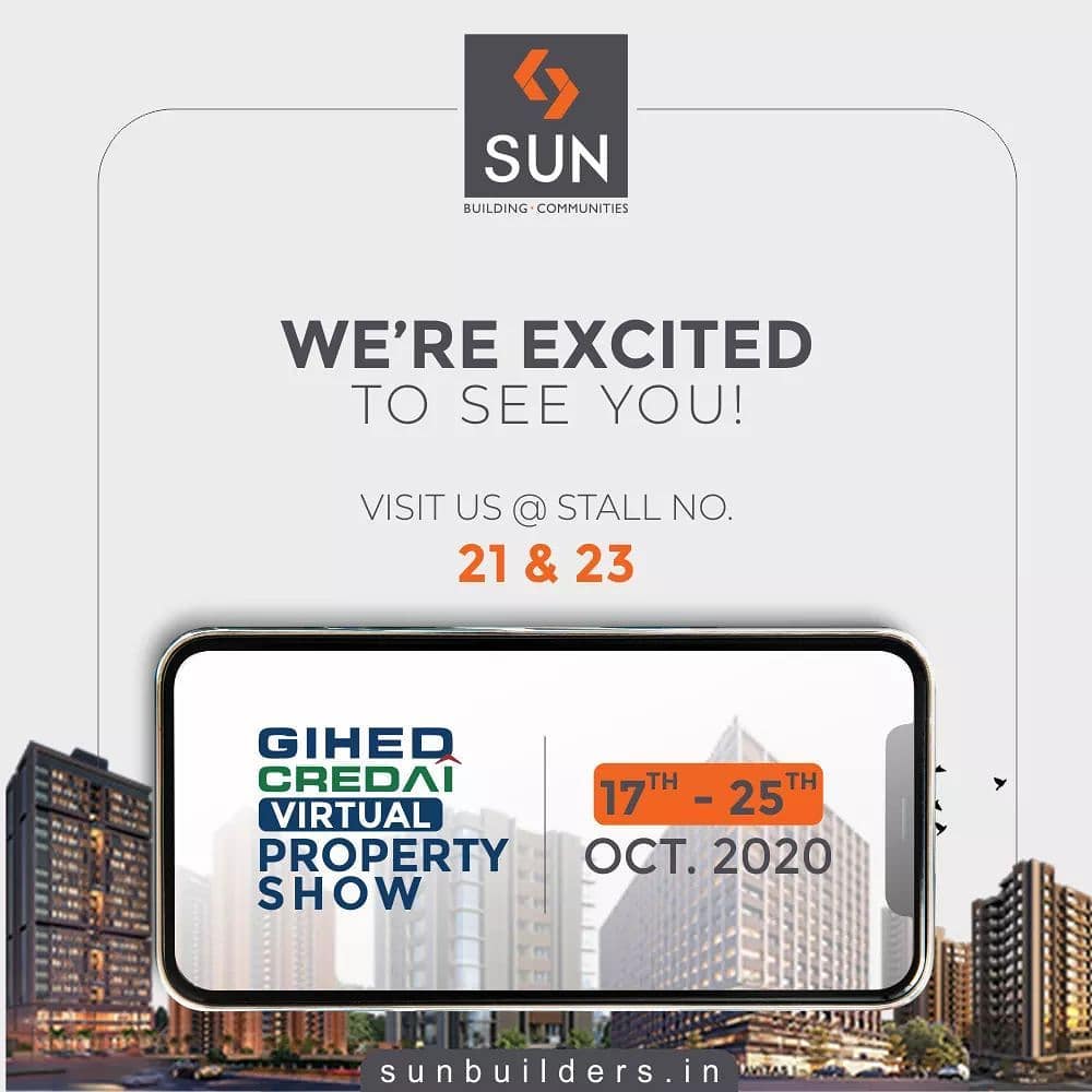 Let's connect at the GIHED CREDAI Virtual Property Show. We will await your visit at stall no 21 & 23.

#GIHEDCREDAI #GIHED2020 #VirtualPropertyShow #GIHEDCREDAIVirtualPropertyShow #SunBuildersGroup #SunBuilders #RealEstate #Ahmedabad #RealEstateGujarat #Gujarat