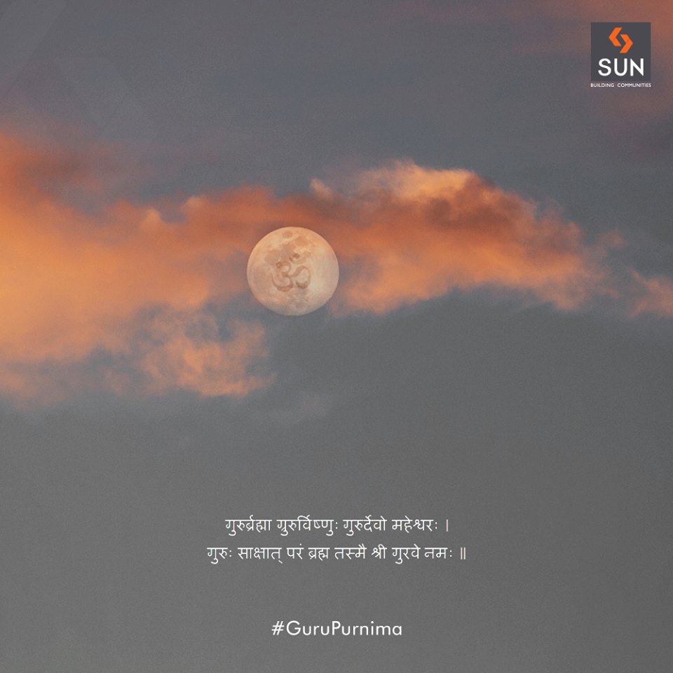 A guru is our source of enlightenment in our lives, happy Guru Purnima.

#SunBuildersGroup #SunBuilders #Ahmedabad #RealEstate #Gujarat #GuruPurnima #GuruPurnima2018 #GuruIsABlessing https://t.co/Ytxc1oVRX7