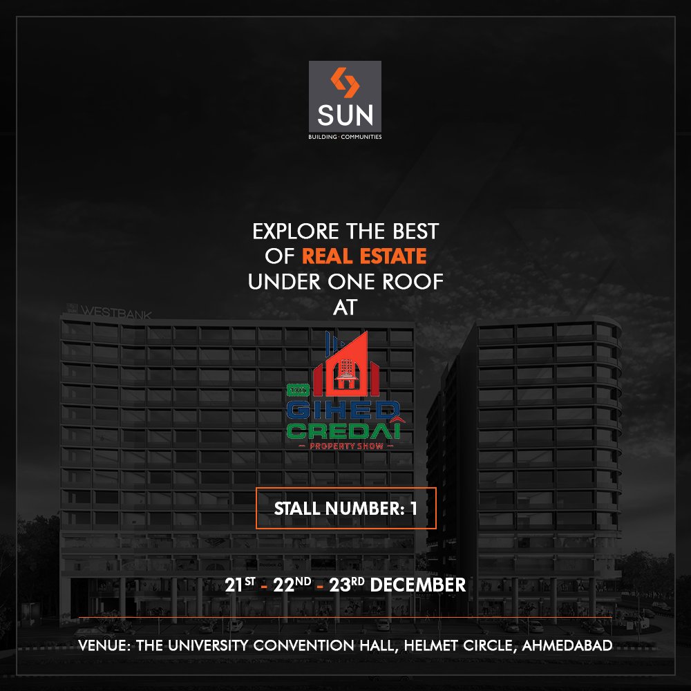 It’s time to explore the best of real estate under a roof at GIHED Credai Property Show 2018!

#GIHED2018 #GIHEDPropertyShow #SunBuildersGroup #RealEstate #SunBuilders #Ahmedabad #Gujarat https://t.co/o5hBRF1V3f
