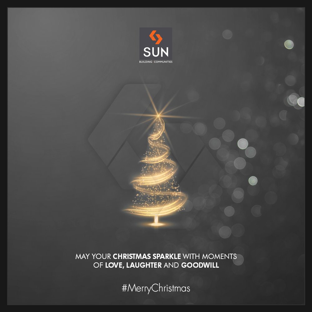 May your Christmas sparkle with moments of love, laughter & goodwill!

#Christmas #MerryChristmas #Christmas2018 #Celebration #SunBuildersGroup #RealEstate #SunBuilders #Ahmedabad #Gujarat https://t.co/oYdXTE8Xy5