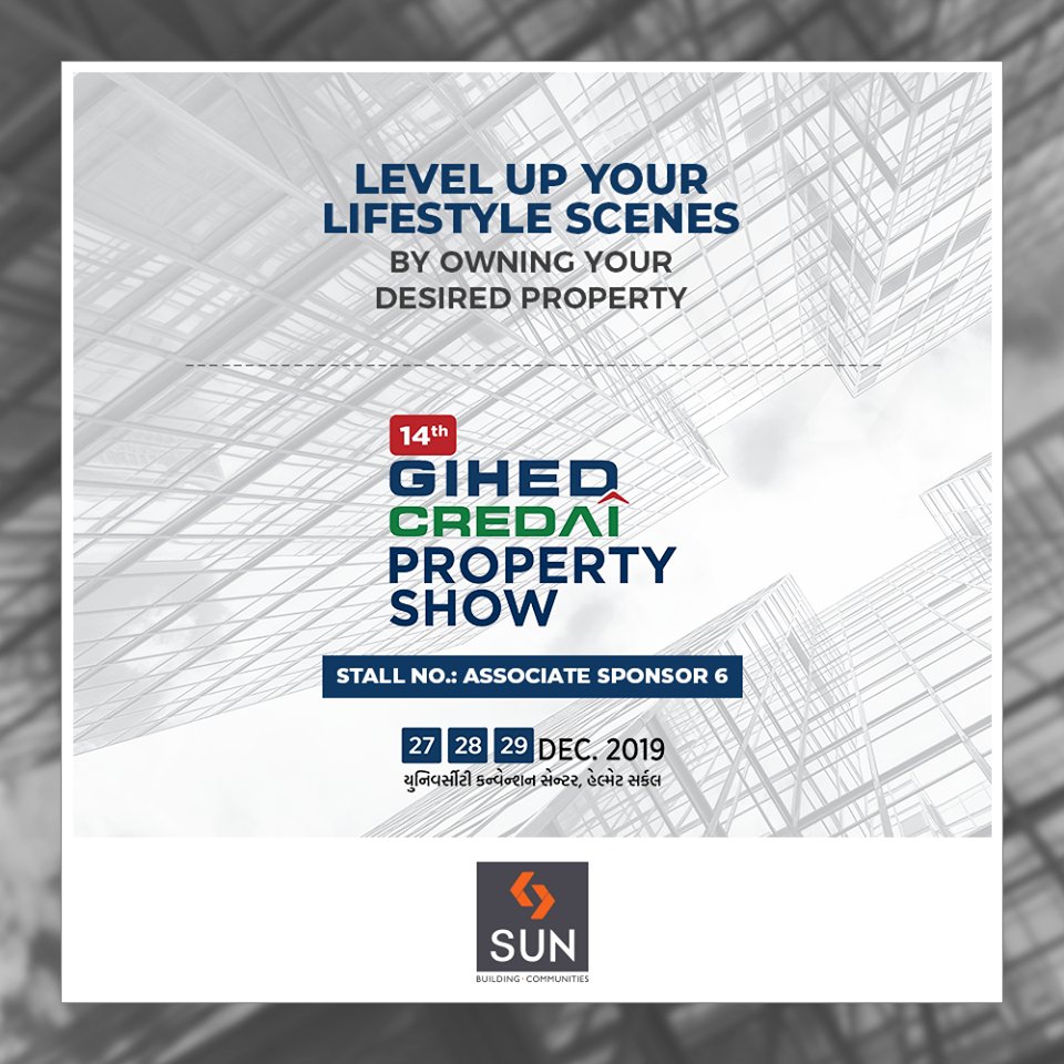 Level up your lifestyle scenes by owning your desired property.

#VisitUs #PropertyShow #GIHED #CREDAI #SunBuildersGroup #Ahmedabad #Gujarat #RealEstate https://t.co/keIFuBXp3F