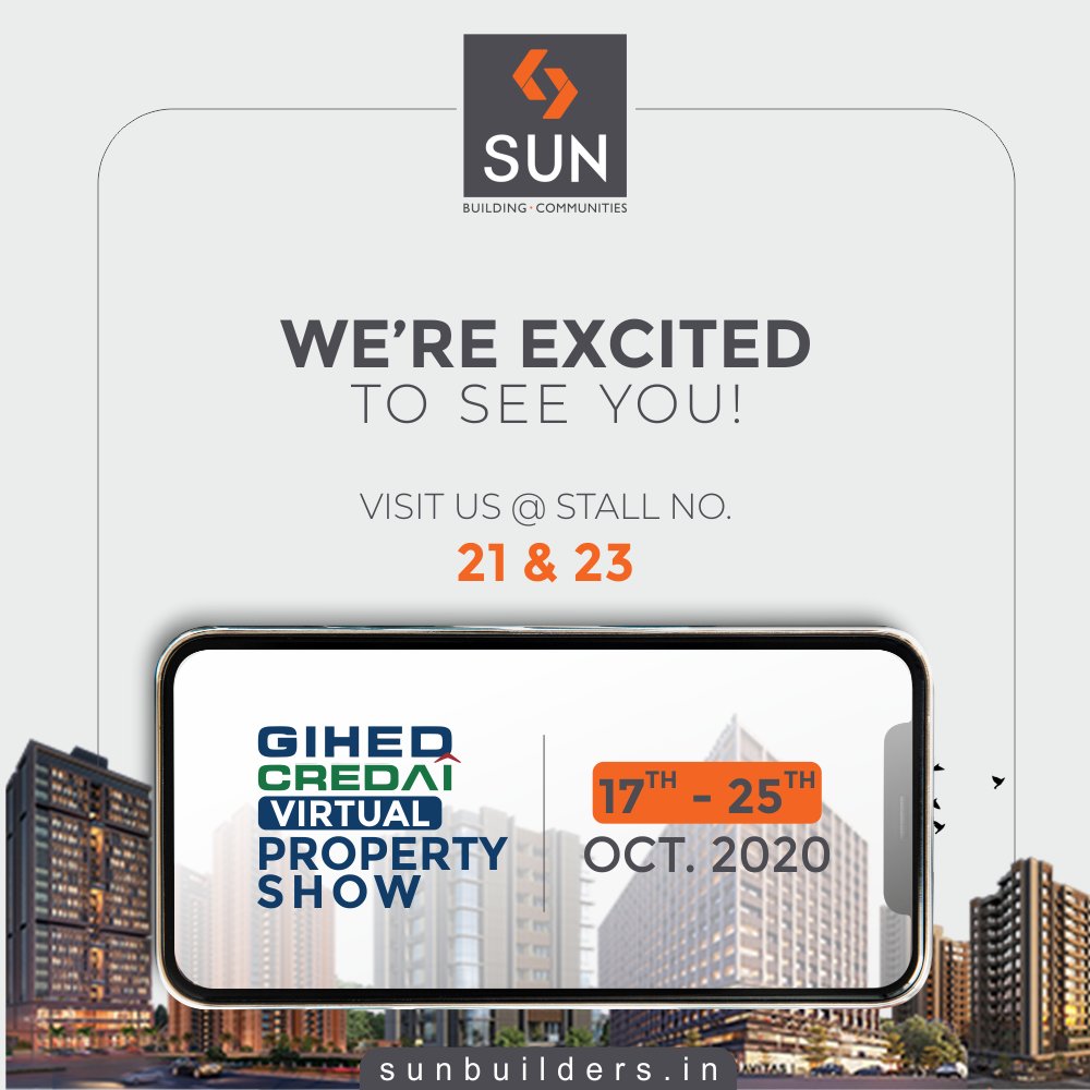 Let's connect at the GIHED CREDAI Virtual Property Show. We will await your visit at stall no 21 & 23.

#GIHEDCREDAI #GIHED2020 #VirtualPropertyShow #GIHEDCREDAIVirtualPropertyShow #SunBuildersGroup #SunBuilders #RealEstate #Ahmedabad #RealEstateGujarat #Gujarat https://t.co/cerAda9kPy