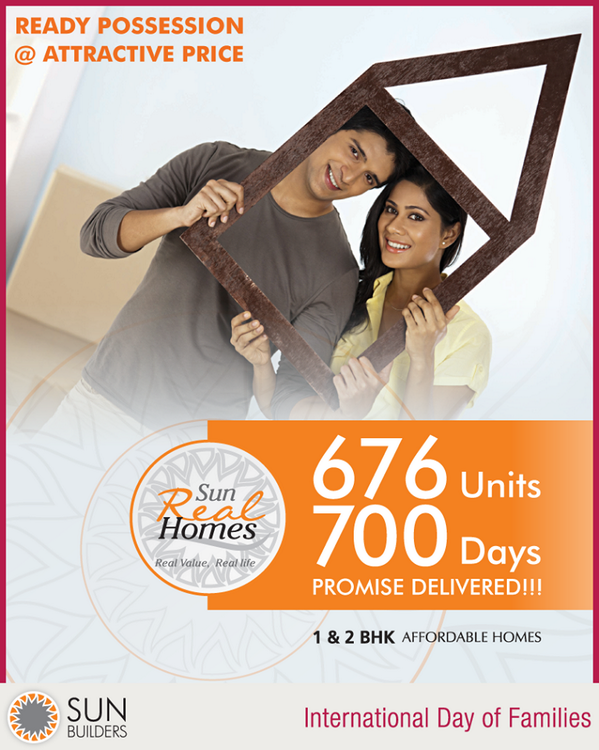 Sun Real Homes-1 & 2 BHK Affordable homes will be #home to 676 happy families. #family #InternationalDayofFamilies http://t.co/l6bvYByfe6