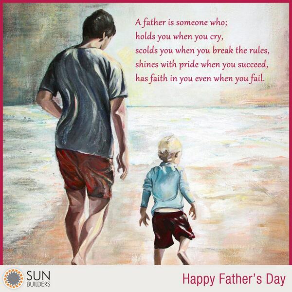 Sun Builders Group wishes fathers everywhere a wonderful #FathersDay http://t.co/yXDcWCGpPR
